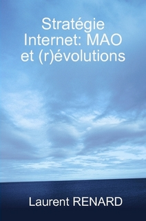 Statégie Internet: MAO® et (r)évolutions